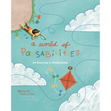 A World of Pausabilities: An Exercise in Mindfulness
