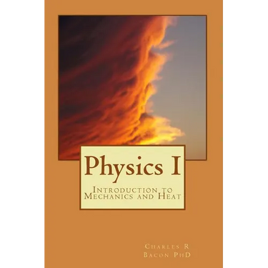 Physics I: Introduction to Mechanics and Heat