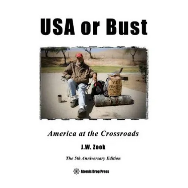 USA or Bust - The 5th Anniversary Edition: America at the Crossroads