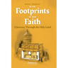 In the Footprints of Our Faith: A Journey Through the Holy Land