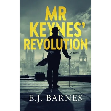 Mr Keynes' Revolution