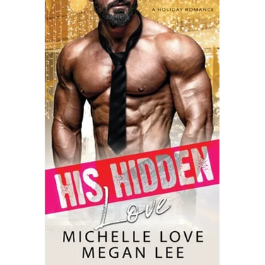 His Hidden Love: A Holiday Romance