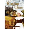 Kingdoms Three