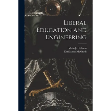 Liberal Education and Engineering