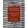 By The Numbers COVID-19 Reflections: A Photographic Perspective of the COVID-19 Pandemic 2020-2023