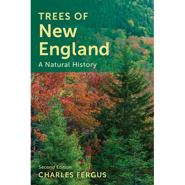Trees of New England: A Natural History