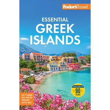 Fodor's Essential Greek Islands: With the Best of Athens