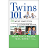 Twins 101: 50 Must-Have Tips for Pregnancy Through Early Childhood from Doctor M.O.M.