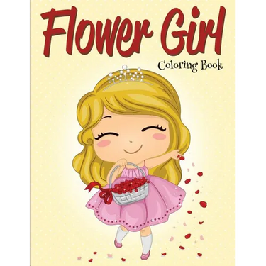Flower Girl: Coloring Book (Wedding Coloring Book)