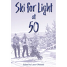 Ski For Light at 50