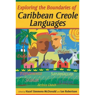 Exploring the Boundaries of Caribbean Creole Languages