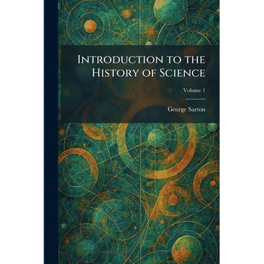 Introduction to the History of Science