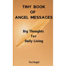Tiny Book of Angel Messages: Big Thoughts for Daily Living