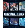 Conspiracy Theories: Unbelievable Truths and Fascinating Fictions