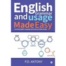 English Grammar and Usage Made Easy: Learning English Language and Grammar Made Simple