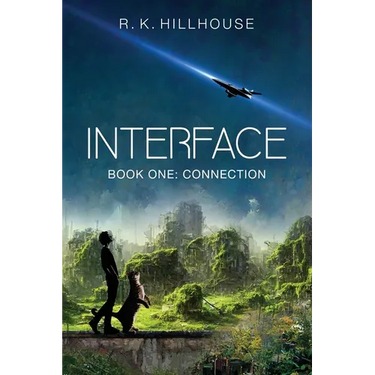 Interface: Book One: Connection