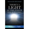 There's a Light at the End of Your Tunnel