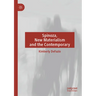 Spinoza, New Materialism and the Contemporary