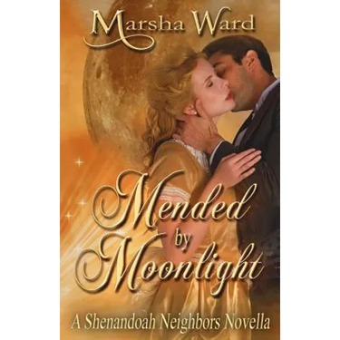 Mended by Moonlight: A Shenandoah Neighbors Novella