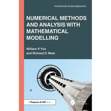 Numerical Methods and Analysis with Mathematical Modelling