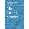Mini Greek Stories: A short stories book with exercises, grammar tables and vocabulary