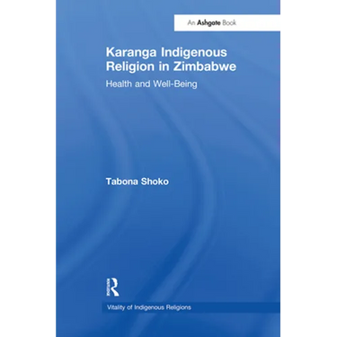 Karanga Indigenous Religion in Zimbabwe: Health and Well-Being