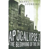 Apocalypse Z: The Beginning of the End