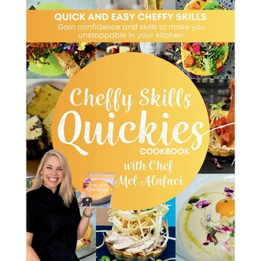 Cheffy Skills QUICKIES Cookbook: Confident Cooking