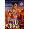 Fire and Love: An Opposites-Attract Fireman Romance (Large Print)