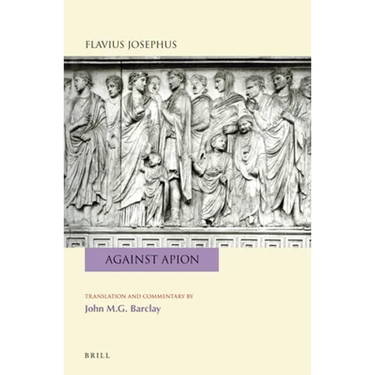 Flavius Josephus: Against Apion
