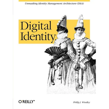 Digital Identity: Unmasking Identity Management Architecture (Ima)