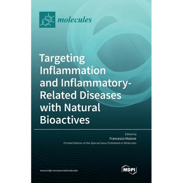 Targeting Inflammation and Inflammatory-Related Diseases with Natural Bioactives