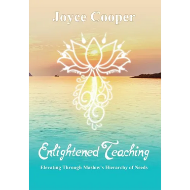 Enlightened Teaching: Elevating Through Maslow's Hierarchy of Needs