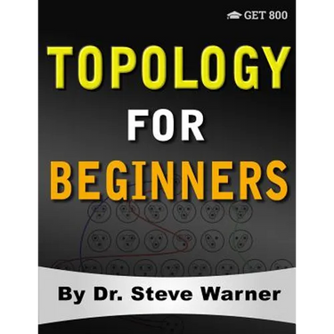 Topology for Beginners: A Rigorous Introduction to Set Theory, Topological Spaces, Continuity, Separation, Countability, Metrizability, Compactness, C