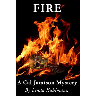 Fire: A Cal Jamison Mystery