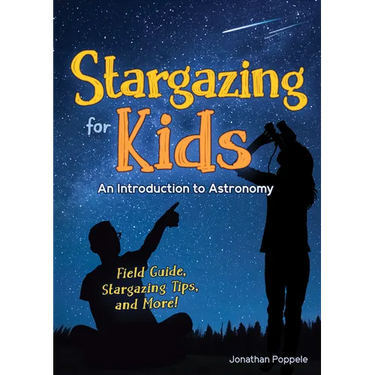 Stargazing for Kids: An Introduction to Astronomy