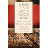 A Bad Peace and a Good War: Spain and the Mescalero Apache Uprising of 1795-1799