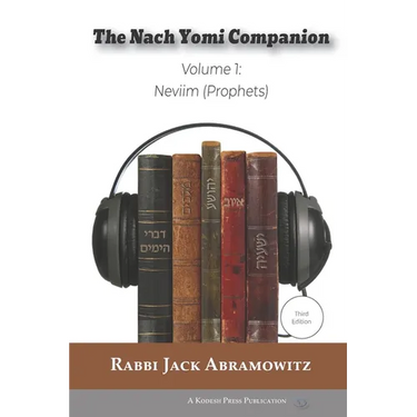 The Nach Yomi Companion: Volume 1: Neviim (Prophets) Third Edition