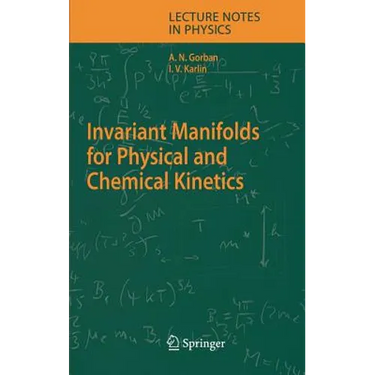 Invariant Manifolds for Physical and Chemical Kinetics