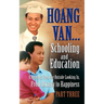 Hoang Van...Schooling and Education, a Journey from the Outside Looking In, from Dismay to Happiness, Part Three