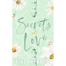 Secrets in Love: A laugh out loud, brothers best friend, friends to lovers romcom.