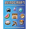 Beadcraft: Minecraft-themed Fuse Bead Patterns