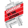 Leadership by the Letters: Stories, Thoughts, Approaches from a Leader