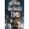 Within and Without Time