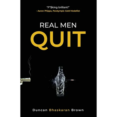 Real Men Quit