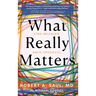 What Really Matters: Find Meaning Amid Upheaval