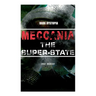 MECCANIA THE SUPER-STATE (Dark Dystopia): Foreseeing the Future and Foretelling the Terror of a Totalitarian Nazi-Like Regime