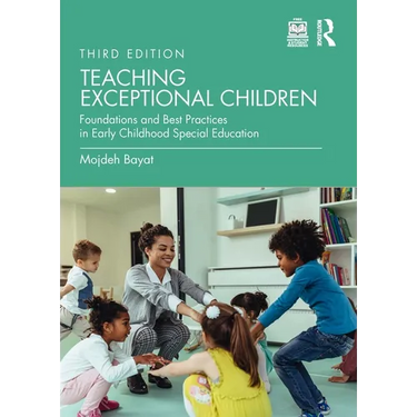 Teaching Exceptional Children: Foundations and Best Practices in Early Childhood Special Education