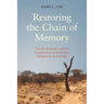 Restoring the Chain of Memory: T.G.H. Strehlow and the Repatriation of Australian Indigenous Knowledge