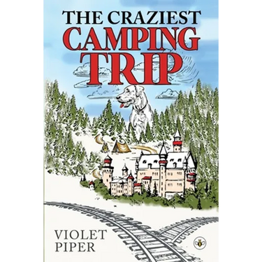 The Craziest Camping Trip